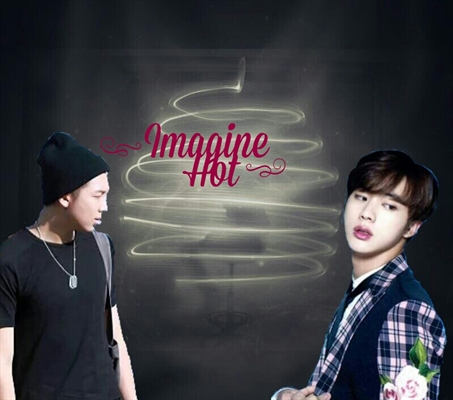 Fanfic / Fanfiction Imagine hot (Namjin)