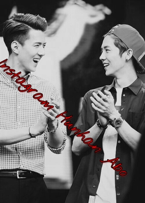 Fanfic / Fanfiction Instagram Hunhan Abo