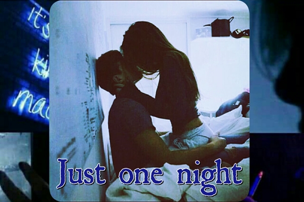 Fanfic / Fanfiction Just one night