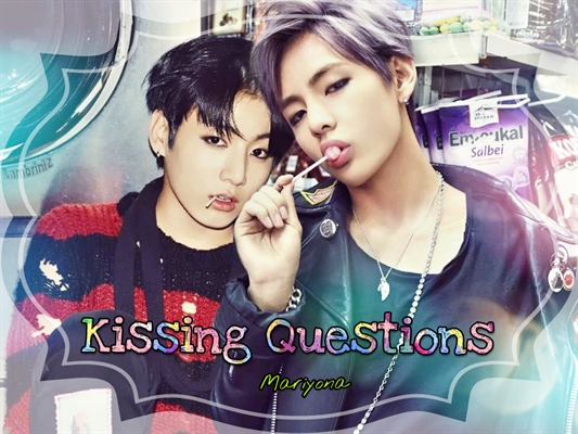 Fanfic / Fanfiction Kissing Questions ( TaeKook )