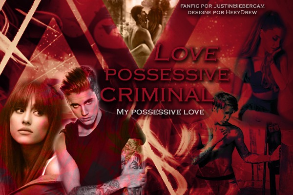 Fanfic / Fanfiction Love possessive criminal