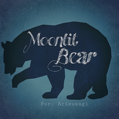Fanfic / Fanfiction Moonlit Bear