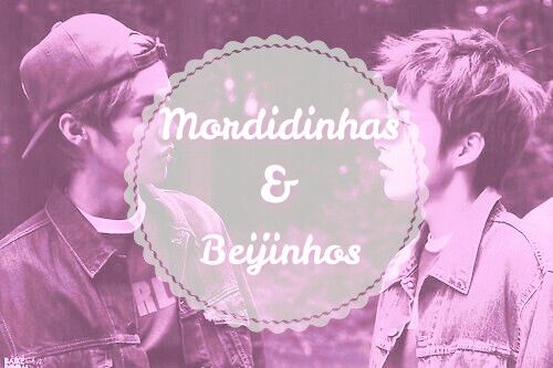 Fanfic / Fanfiction Mordidinhas e Beijinhos