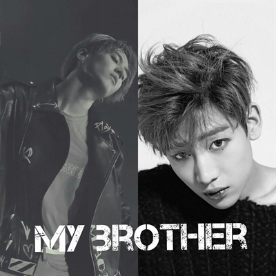 Fanfic / Fanfiction My brother-Yugbam