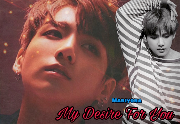 Fanfic / Fanfiction My Desire For You ( TaeKook )