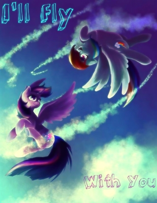 Fanfic / Fanfiction My Little Pony: I'll Fly with you (Capas Atualizadas)