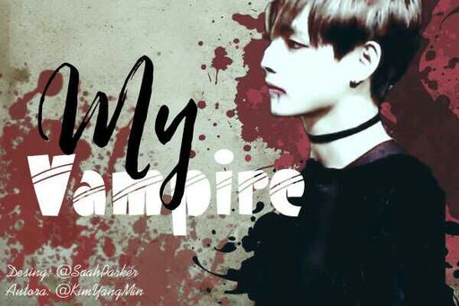 Fanfic / Fanfiction My Vampire「Imagine - Kim Taehyung」(HIATOS)
