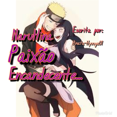 Fanfic / Fanfiction NaruHina: Paixão Incandescente!