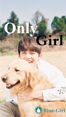 Fanfic / Fanfiction Only Girl