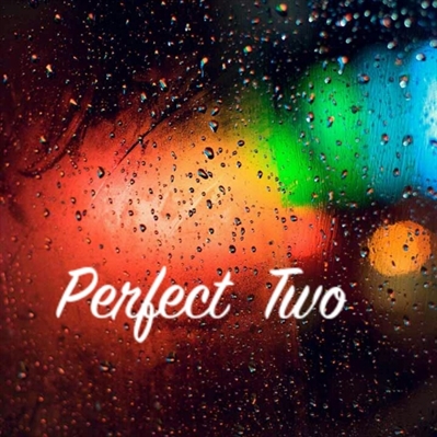 Fanfic / Fanfiction Perfect Two