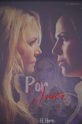 Fanfic / Fanfiction Por Amor - SwanQueen