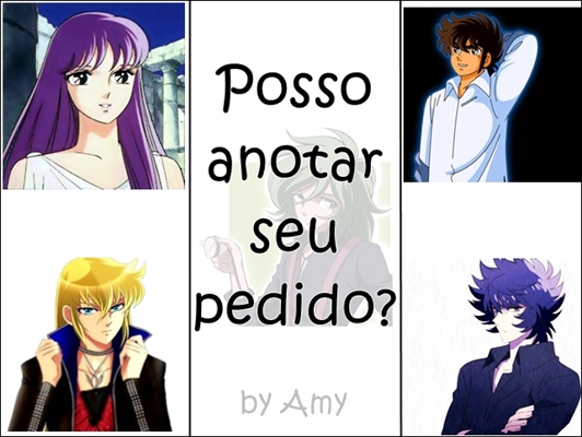 Fanfic / Fanfiction Posso Anotar Seu Pedido?