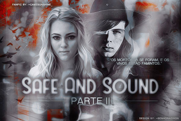 Fanfic / Fanfiction Safe and Sound - Parte II