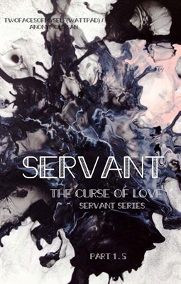 Fanfic / Fanfiction Servant - The Curse of Love