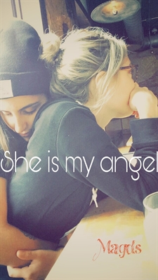 Fanfic / Fanfiction She Is My Angel ( Romance Lésbico)