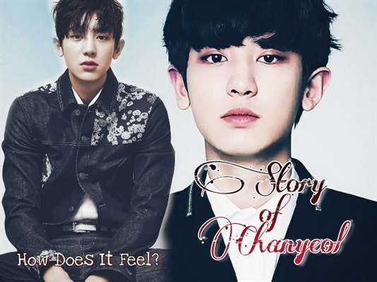Fanfic / Fanfiction Story of Chanyeol (How Does It Feel?)