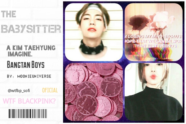 Fanfic / Fanfiction The Babysitter - ( Imagine Kim Taehyung )