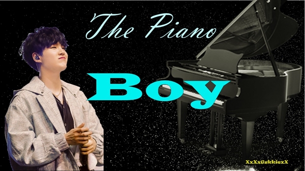 Fanfic / Fanfiction The Piano Boy - Imagine Suga