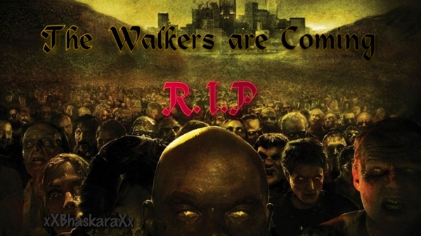 Fanfic / Fanfiction The Walkers are Coming