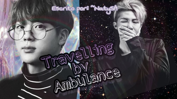 Fanfic / Fanfiction Travelling by Ambulance - Namjin