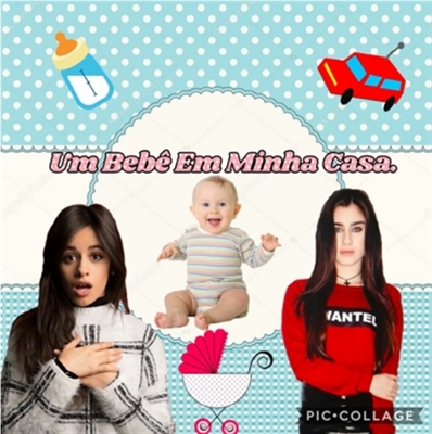 Fanfic / Fanfiction Um Bebê em Minha Casa! (Adaptação)