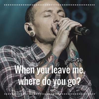 Fanfic / Fanfiction When you leave me, where do you go?