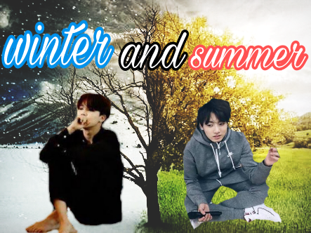 Fanfic / Fanfiction Winter and summer