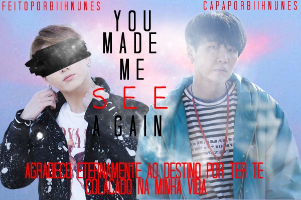 Fanfic / Fanfiction You Made Me See Again