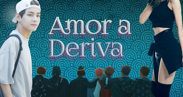 Fanfic / Fanfiction "Amor a Deriva" ( Imagine kim Taehyung)