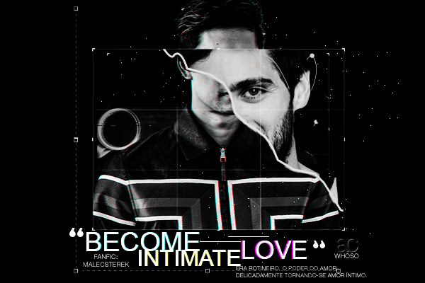 Fanfic / Fanfiction Become Intimate Love
