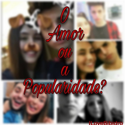 Fanfic / Fanfiction BIBIDRO: O amor ou a popularidade? - Temporadas 1 e 2