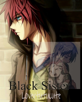 Fanfic / Fanfiction Black Sister