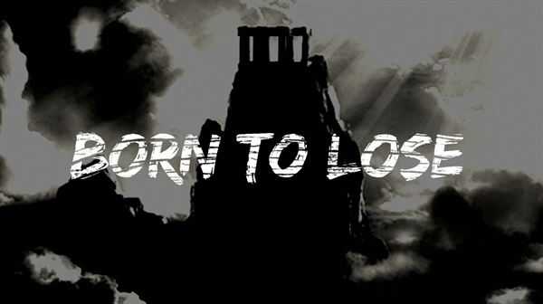 Fanfic / Fanfiction Born to Lose