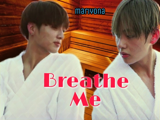 Fanfic / Fanfiction Breathe Me ( TaeKook )