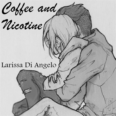 Fanfic / Fanfiction Coffee and Nicotine
