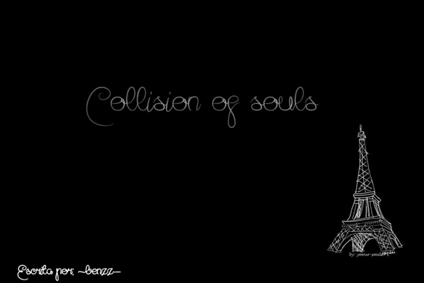 Fanfic / Fanfiction Collision of souls