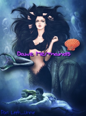 Fanfic / Fanfiction Dawe Mermaids