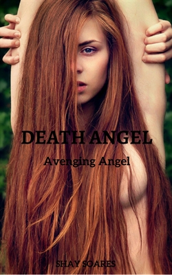 Fanfic / Fanfiction Death Angel : Avenging Angel