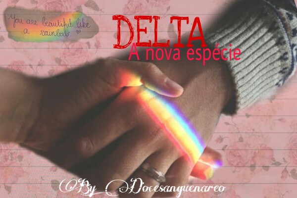 Fanfic / Fanfiction DELTA, a nova espécie