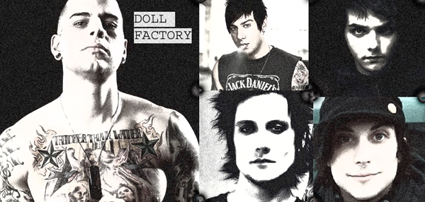 Fanfic / Fanfiction Doll Factory - (SYNACKYFRERARD)