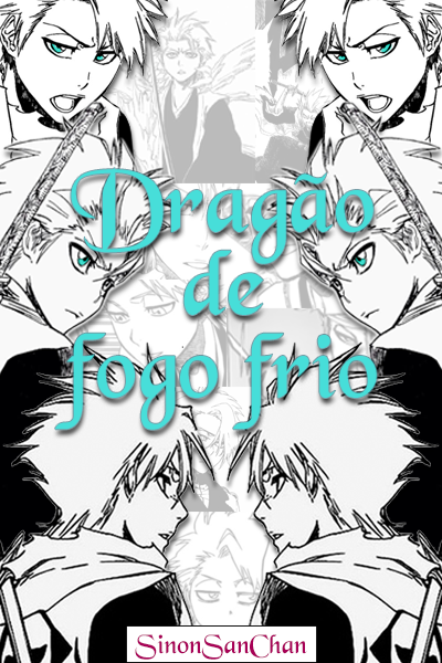 Fanfic / Fanfiction Dragão de fogo frio