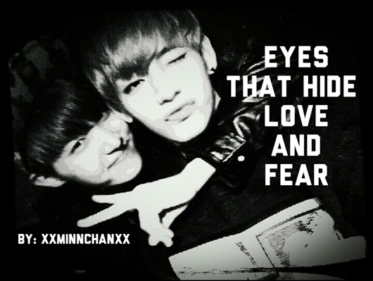 Fanfic / Fanfiction Eyes That Hide Love and Fear x VHope Fanfic x