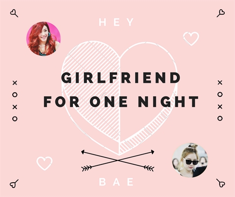 Fanfic / Fanfiction Girlfriend for one night