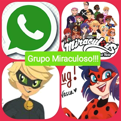 Fanfic / Fanfiction Grupo Miraculoso!!!