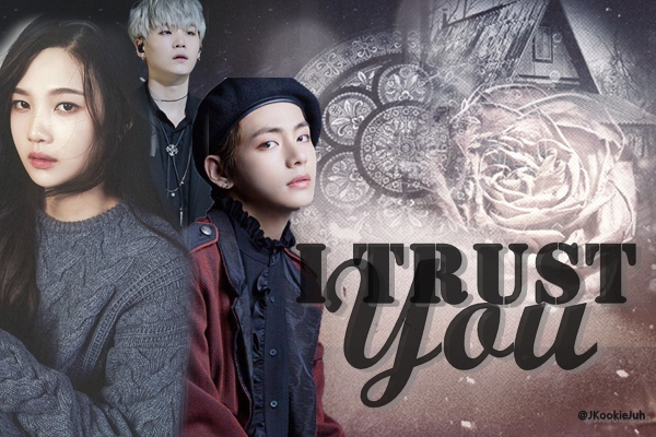 Fanfic / Fanfiction I Trust You - Imagine Kim Taehyung