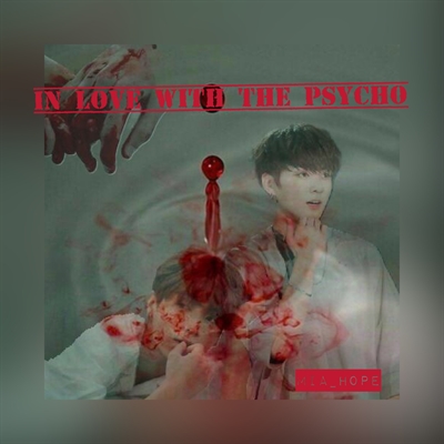 Fanfic / Fanfiction In Love Whith the PsychoBTS-JungKook