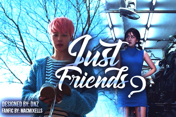Fanfic / Fanfiction Just friends? HOT - Park Jimin