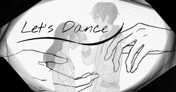 Fanfic / Fanfiction |—Let's Dance—|
