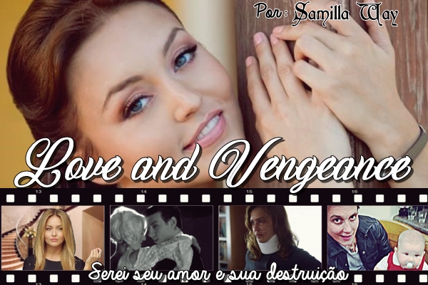 Fanfic / Fanfiction Love and Vengeance