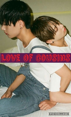 Fanfic / Fanfiction Love Of Cousins (Vkook/Taekook)